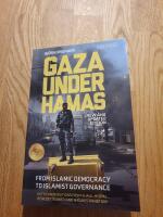 Gaza under Hamas - from Islamic democracy to Islamist governance