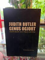 Genus ogjort : Kropp, beg&auml;r och m&ouml;jlig existens