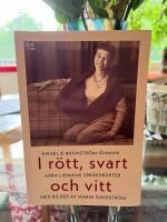 I r&ouml;tt, svart och vitt : Sara Lidmans spr&aring;kdr&auml;kter