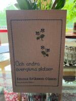 Och andra &ouml;vergivna platser