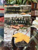 B&ouml;n f&ouml;r Tjernobyl : en framtidskr&ouml;nika