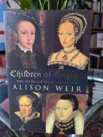 Children of England &ndash; The Heirs of King Henry VIII