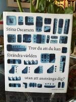 Tror du att du kan f&ouml;r&auml;ndra v&auml;rlden utan att anstr&auml;nga dig?