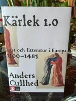 Kärlek 1.0 - lust och litteratur i Europa 1100-1485