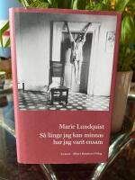 S&aring; l&auml;nge jag kan minnas har jag varit ensam