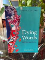 Dying Words: Endangered Languages and What They Have to Tell Us