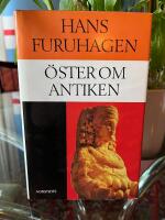 &Ouml;ster om antiken : sex ess&auml;er om kulturers m&ouml;ten