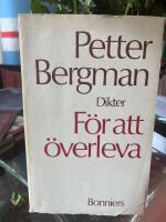 F&ouml;r att &ouml;verleva : [dikter]