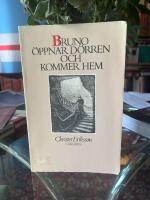 Bruno &ouml;ppnar d&ouml;rren och kommer hem : roman