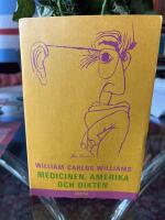 Medicinen, Amerika och dikten