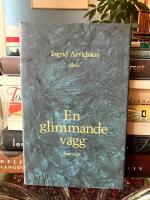 En glimmande v&auml;gg : dikter