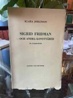 Sigrid Fridman &ndash; och andra konstn&auml;rer. En krigskr&ouml;nika 