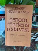 Genom markens r&ouml;da v&auml;st : dikter, dagboksblad