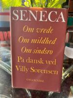 Om vrede : Om mildhet ; Om sindsro