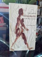 Melankolin : [dagb&ouml;cker och resor]