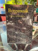 Bergsmusik : rytmisk prosa, vers och visioner