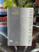 Friheten att &auml;lska : ess&auml;er