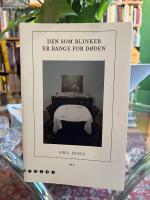 Den som blinker er bange for d&oslash;den