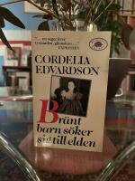Br&auml;nt barn s&ouml;ker sig till elden : roman