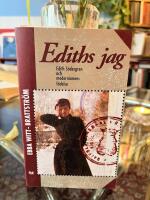 Ediths jag : Edith S&ouml;dergran och modernismens f&ouml;delse