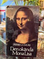 Den ok&auml;nda Mona Lisa : [roman]