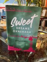 Sweet dreams &Ouml;xnehaga