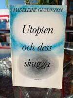 Utopien och dess skugga : studier i samtida fransk id&eacute;debatt