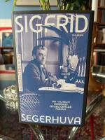 Sigfrid Segerhuva - om Vilhelm Mobergs opublicerade roman