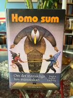 Homo sum : om det m&auml;nskliga hos m&auml;nniskan