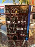R&ouml;da huset : en roman om Strindbergs sista &auml;ktenskap