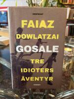 Gosale : tre idioters äventyr