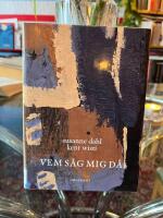 Vem s&aring;g mig d&aring;