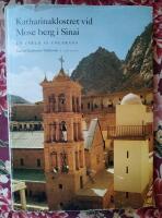 Katharinaklostret vid Mose berg i Sinai : en v&auml;rld av tolerans