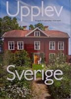 Upplev Sverige : en guide till upplevelser i hela landet