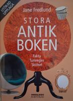 Stora antikboken : Fakta Tumregler Sk&ouml;tsel
