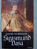Sigismund Vasa och hans regering i Polen (1587-1632)