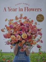 Floret Farm's A Year in Flower