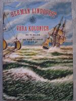 V&aring;ra kolonier : De vi hade och de som aldrig blev av