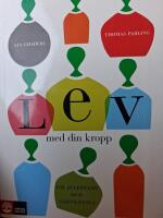 Lev med din kropp : om acceptans och sj&auml;lvk&auml;nsla