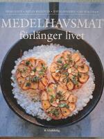 Medelhavsmat f&ouml;rl&auml;nger livet