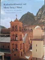 Katharinaklostret vid Mose berg i Sinai - En v&auml;rld av tolerans