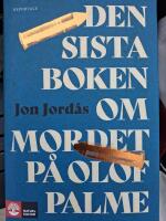 Den sista boken om mordet p&aring; Olof Palme