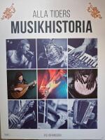 Alla tiders musikhistoria fr&aring;n antiken till idag