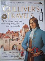 Gulliver's Travels : The classic story, plus fascinating background facts and photographs