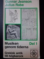 Musiken genom tiderna : Del 1. Fr&aring;n grekisk antik till h&ouml;gbarock