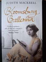 Bloomsbury Ballerina : Lydia Lopokova, imperial dancer, and Mrs John Maynard Keynes