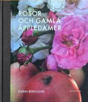 Rosor och gamla &auml;ppledamer