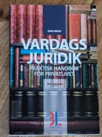 Vardagsjuridik : praktisk handbok f&ouml;r privatlivet