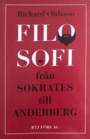Filosofi - fr&aring;n Sokrates till Anderberg