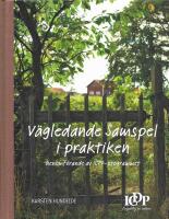V&auml;gledande samspel i praktiken : genomf&ouml;rande av ICDP-programmet
